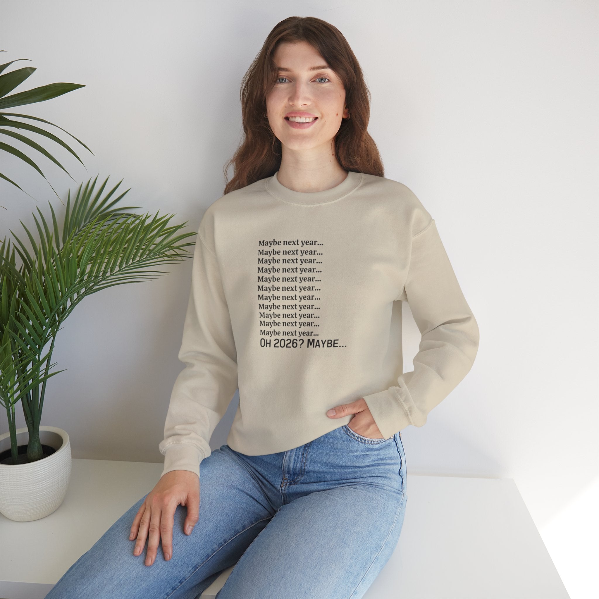 Maybe Next Year Sweatshirt, Oh 2026? Maybe Hoodie, Funny New Year Resolution Sweater, Unisex Adult Youth Pullover, 2026 New Year Gift