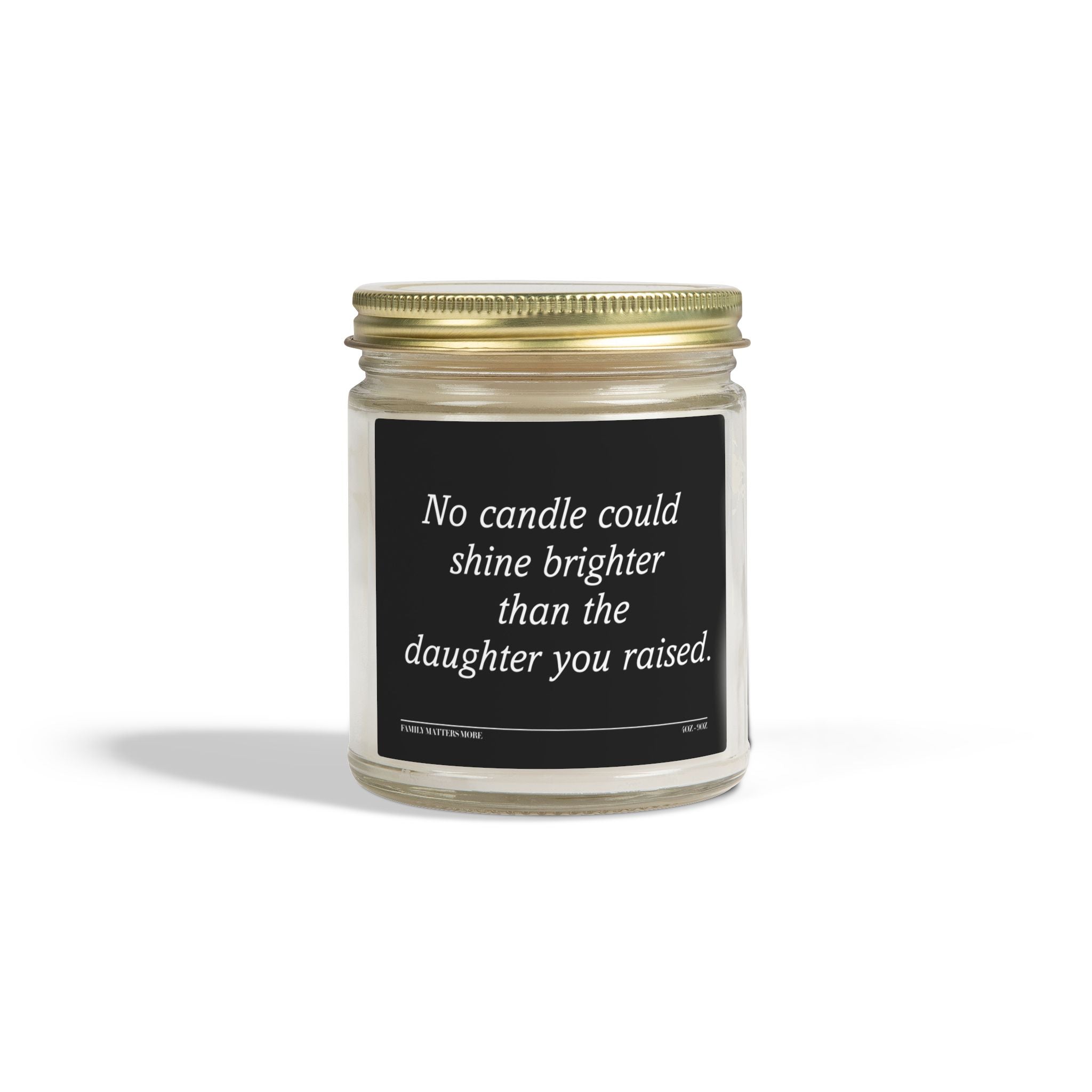 No candle shine brighter than Daughter Candle • Funny Gift for Mom or Dad from Daughter • Birthday Gift for Parents • 4oz - 9oz • Hand-Poured Soy Candle