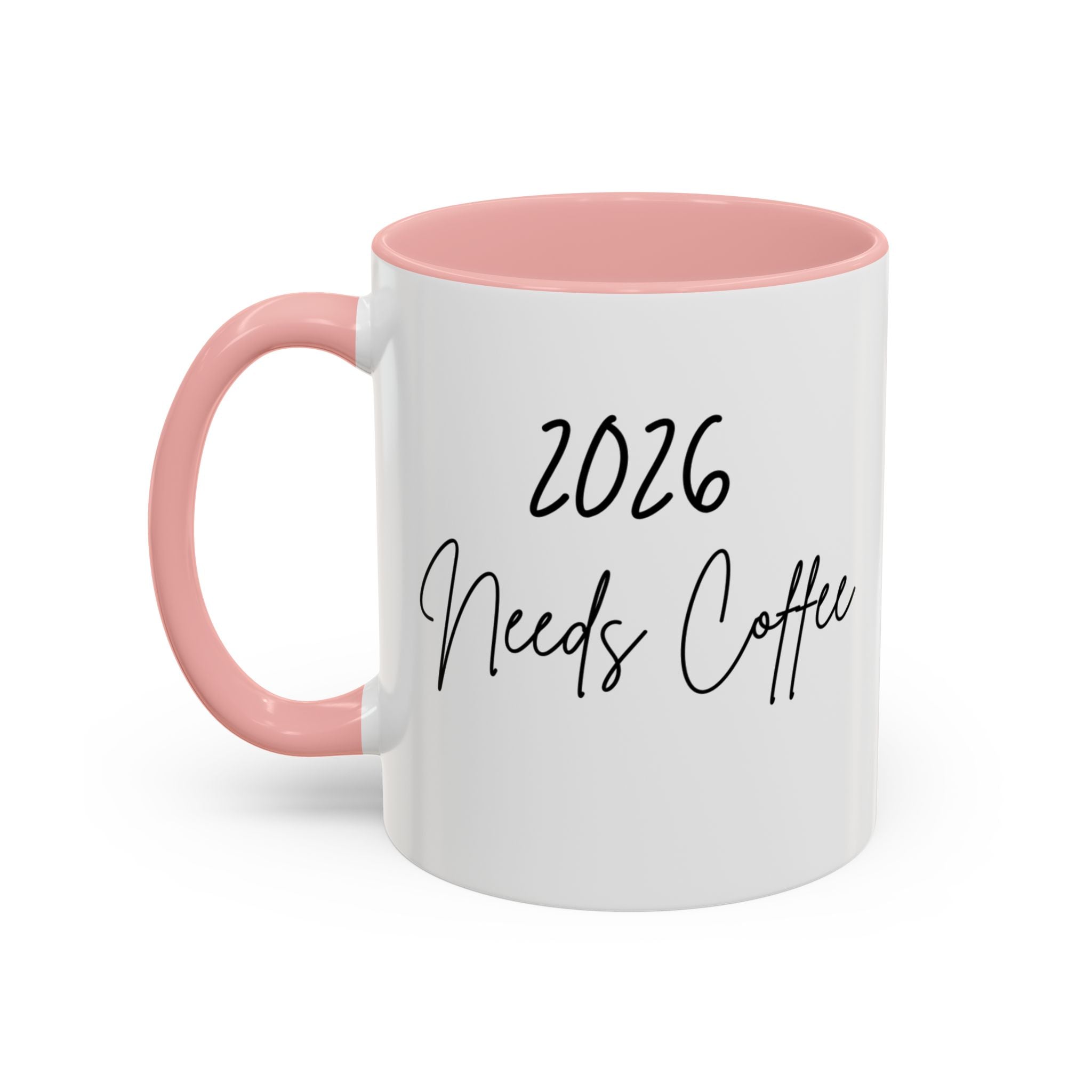 206 Needs Coffee New Year Mug, Ceramic Coffee Cup 11oz 15oz, Dishwasher Microwave Safe