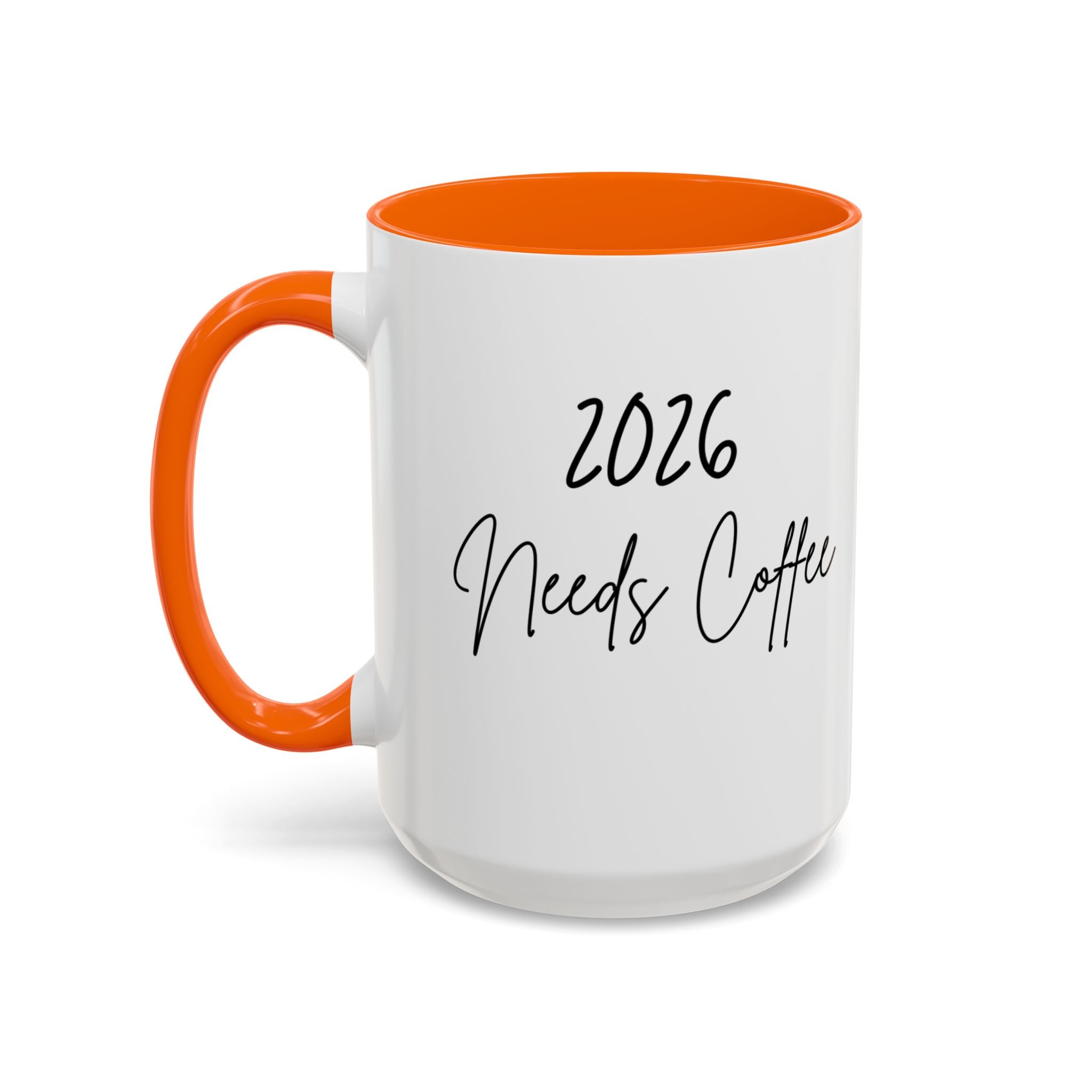 206 Needs Coffee New Year Mug, Ceramic Coffee Cup 11oz 15oz, Dishwasher Microwave Safe