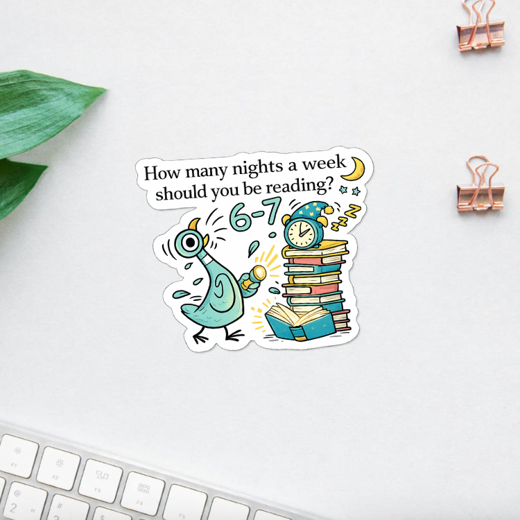 How Many Nights a Week Should You Be Reading Sticker | 6-7 Bookish Quote Vinyl Decal | Funny Reader Sticker | Bookworm Gift