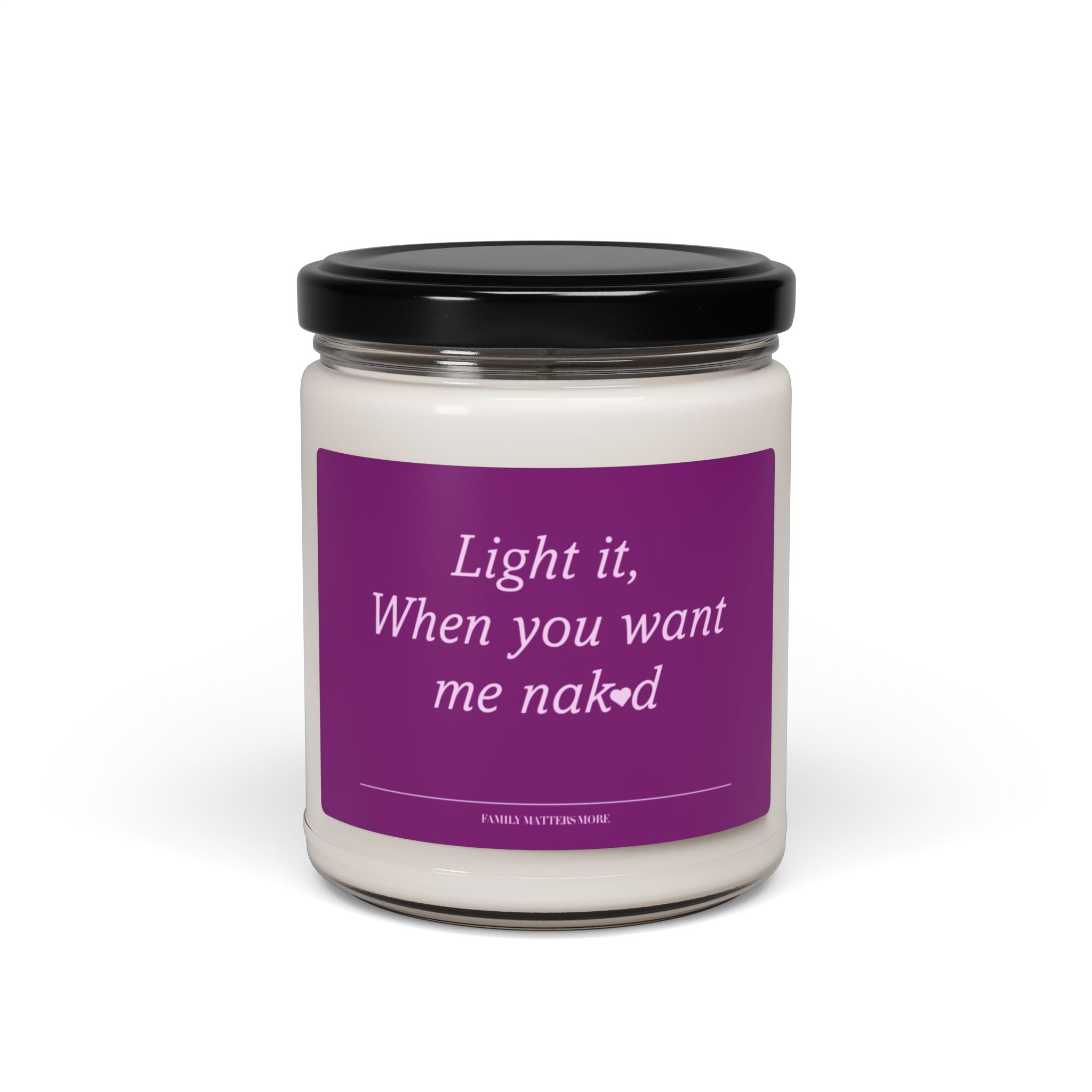 Romantic Vintage 9oz Soy Candle — "Light It When You Want Me Naked"