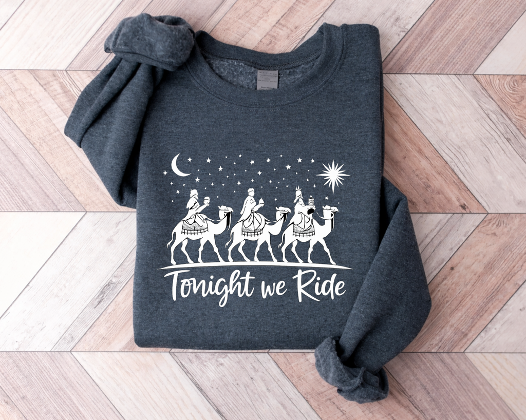 Tonight We Ride Sweatshirt Hoodie, Three Wise Men Crewneck, Epiphany Shirt, Nativity Magi Camel Graphic, Christian Christmas Sweatshirt, Unisex Adult Youth Holiday Gift
