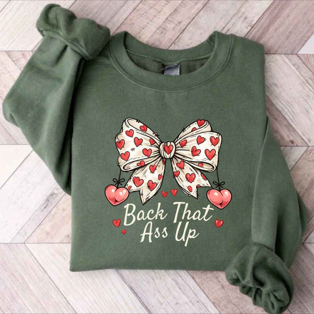 Back That Ass Up Valentines Heart Bow Sweatshirt, Funny Inappropriate Valentine Hoodiet, Coquette Bow Sweatshirt, Unwearable Tee