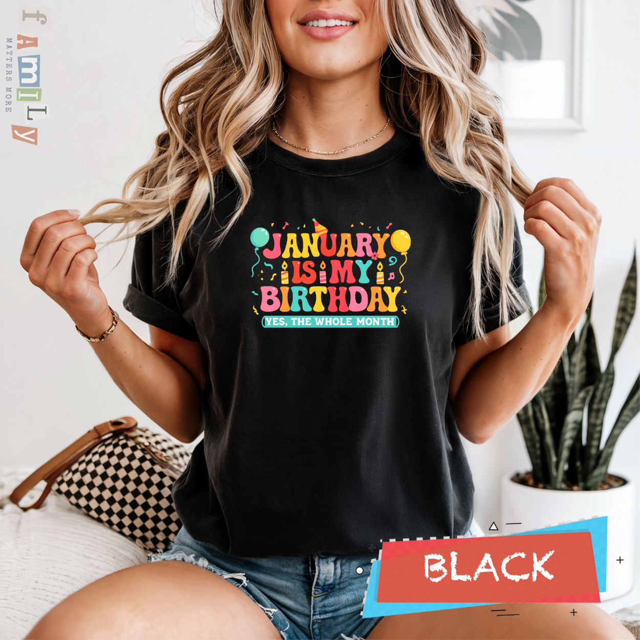 January Is My Birthday Shirt, Yes The Whole Month Tee, Funny January Birthday Gift, Birthday Month Party Shirt, Unisex Adult Youth Toddler Tee