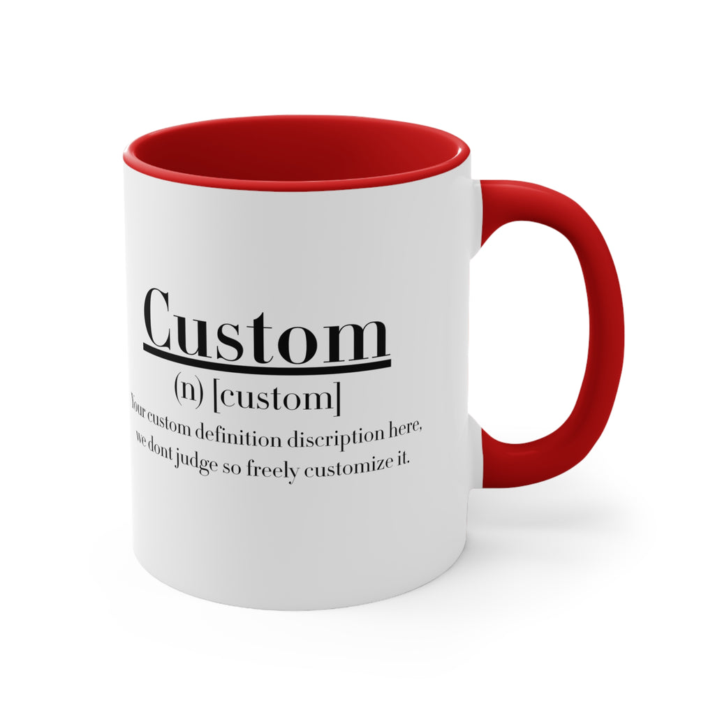 Custom Definition Mug | Personalized Definition Mug, Funny Definition Quote Mug - 11 oz & 15 oz Mug