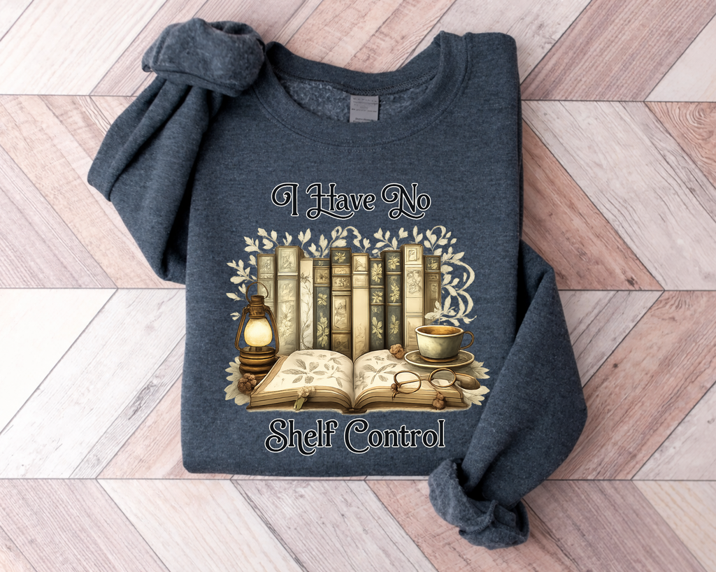 I Have No Shelf Control Sweatshirt, Book Lover Hoodie, Funny Bookworm Gift, Cozy Reader Sweater, Bibliophile Gift for Her Him