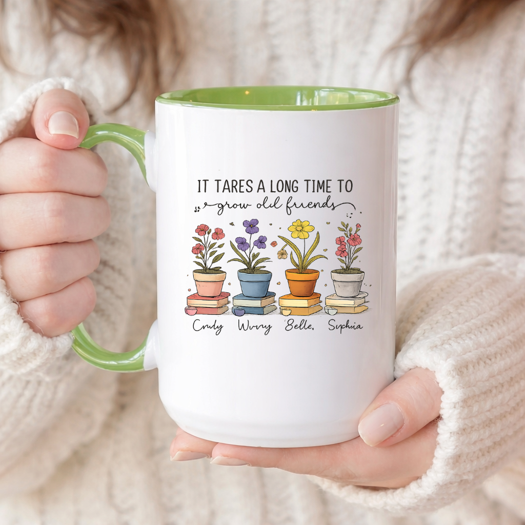 Personalized Best Friend Mug, “It Takes a Long Time to Grow Old Friends” Mug, Custom Name Flower Pot Mug, Friendship Gift, BFF Coffee Mug, Meaningful Friend Gift