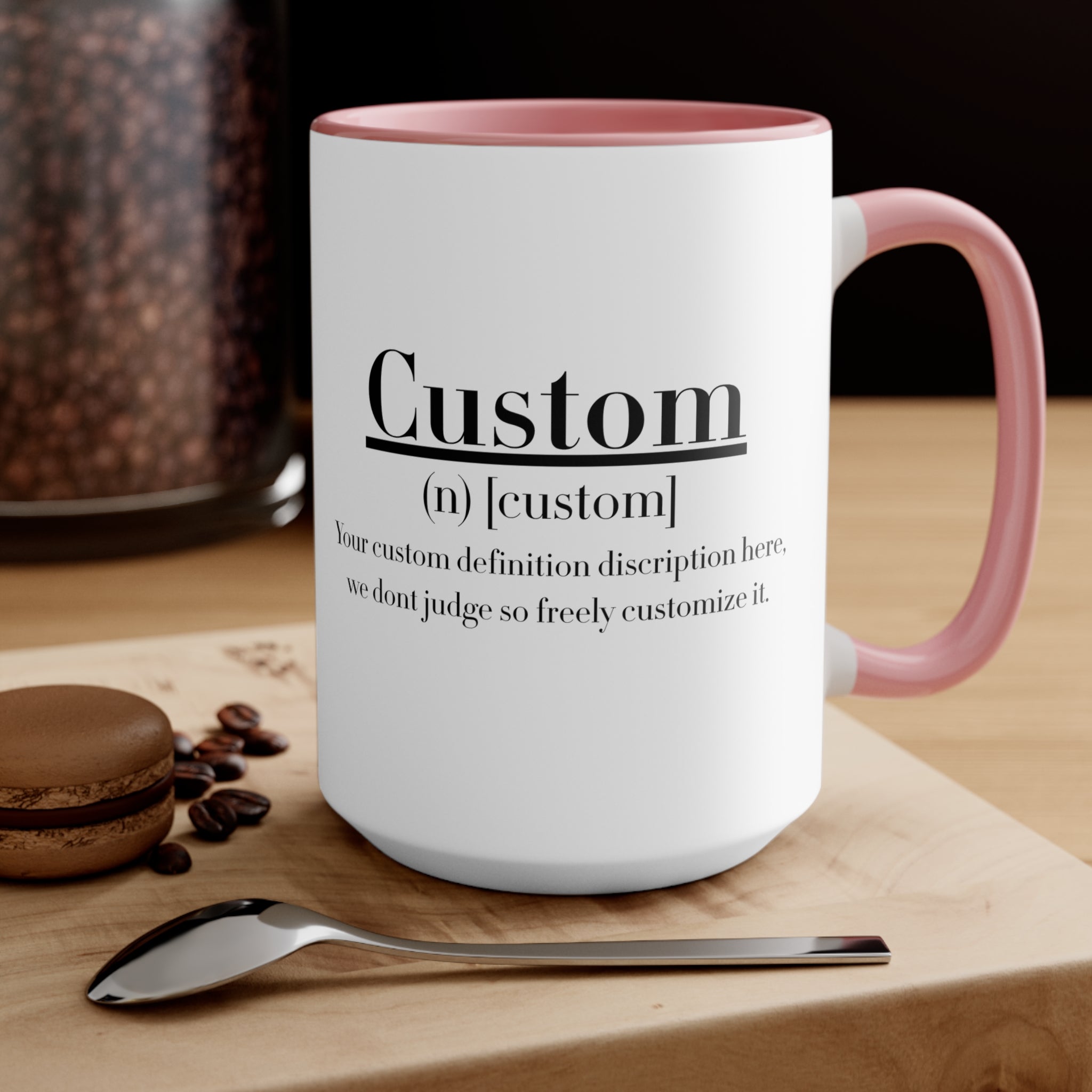 Custom Definition Mug | Personalized Definition Mug, Funny Definition Quote Mug - 11 oz & 15 oz Mug