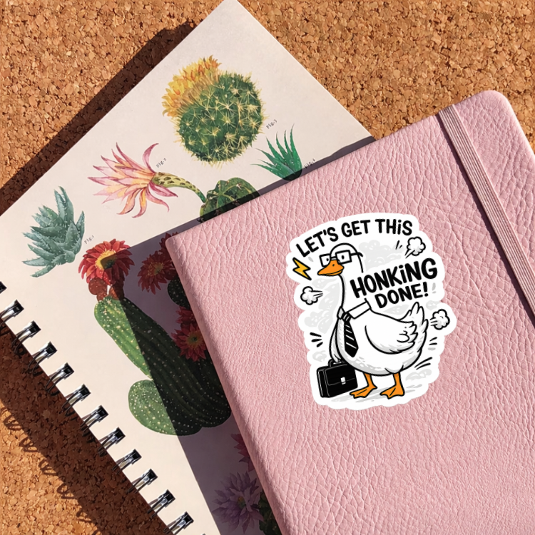 Let’s Get This Honking Done Sticker | Funny Goose Motivation Vinyl Decal | Office Humor Sticker | Laptop Water Bottle Sticker