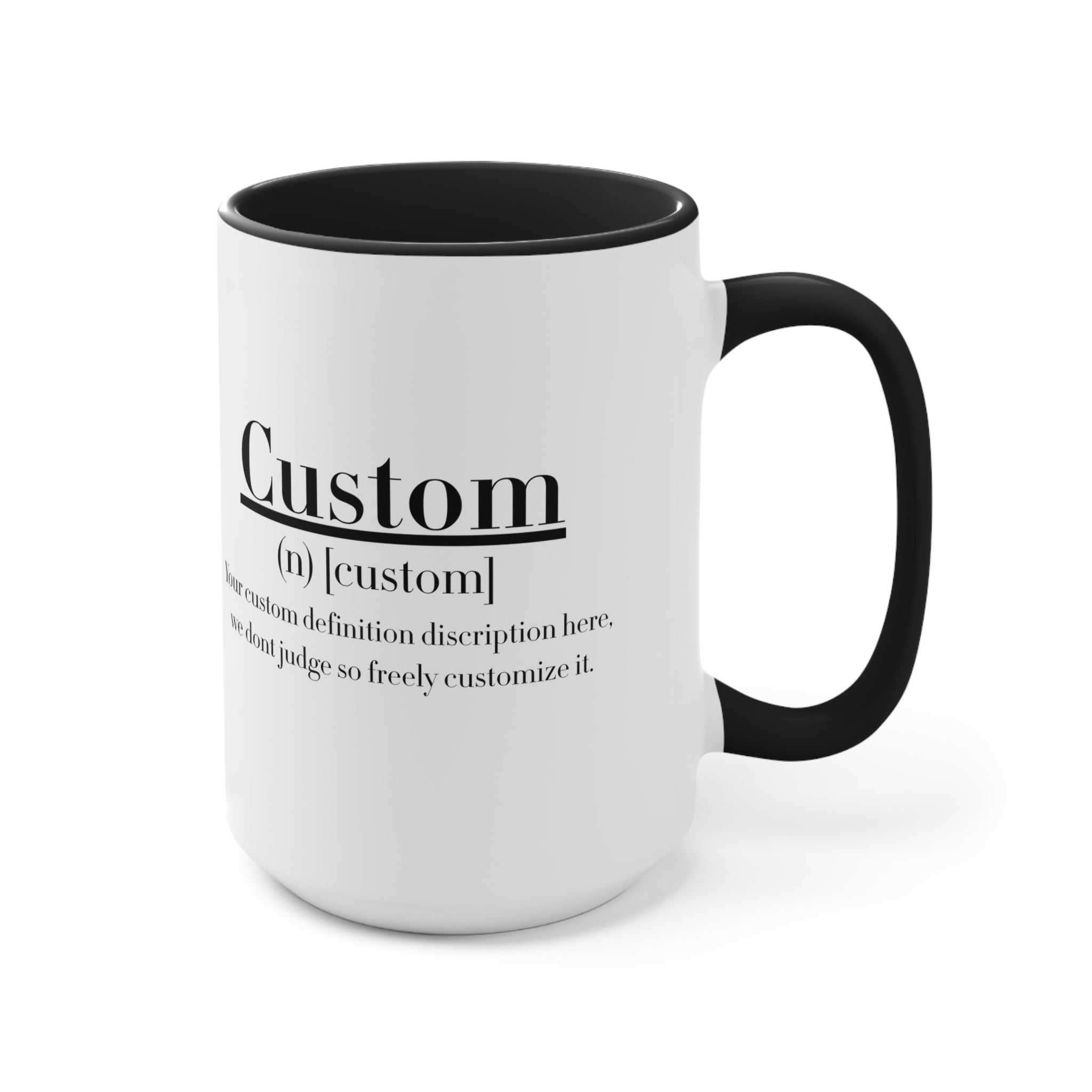 Custom Definition Mug | Personalized Definition Mug, Funny Definition Quote Mug - 11 oz & 15 oz Mug
