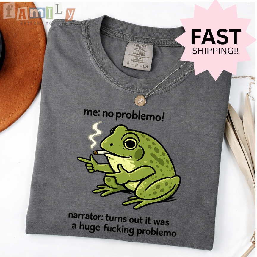 Me No Problemo Frog Shirt, Inappropriate Unwearable Stupid Tee, Offensive Aba Rbt Shirt, Comfort Colors 1717