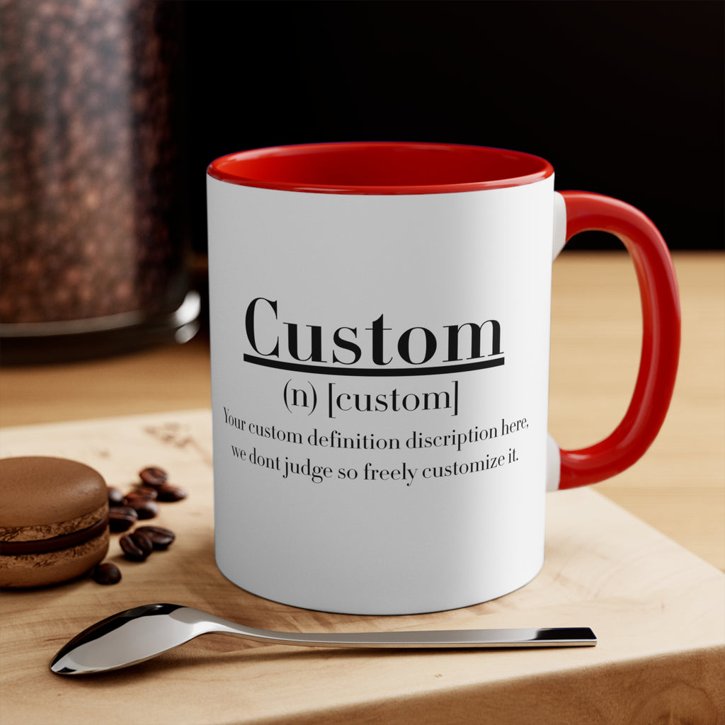 Custom Definition Mug | Personalized Definition Mug, Funny Definition Quote Mug - 11 oz & 15 oz Mug