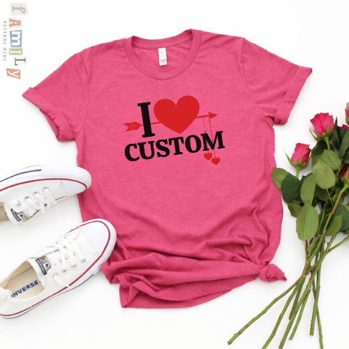 I Love Custom Shirt, Personalized Valentine Shirt, Custom Text Name Tee, Couples Matching Gift, Cute Heart Arrow T-Shirt, Unisex Adult Youth Tee, Anniversary Gift