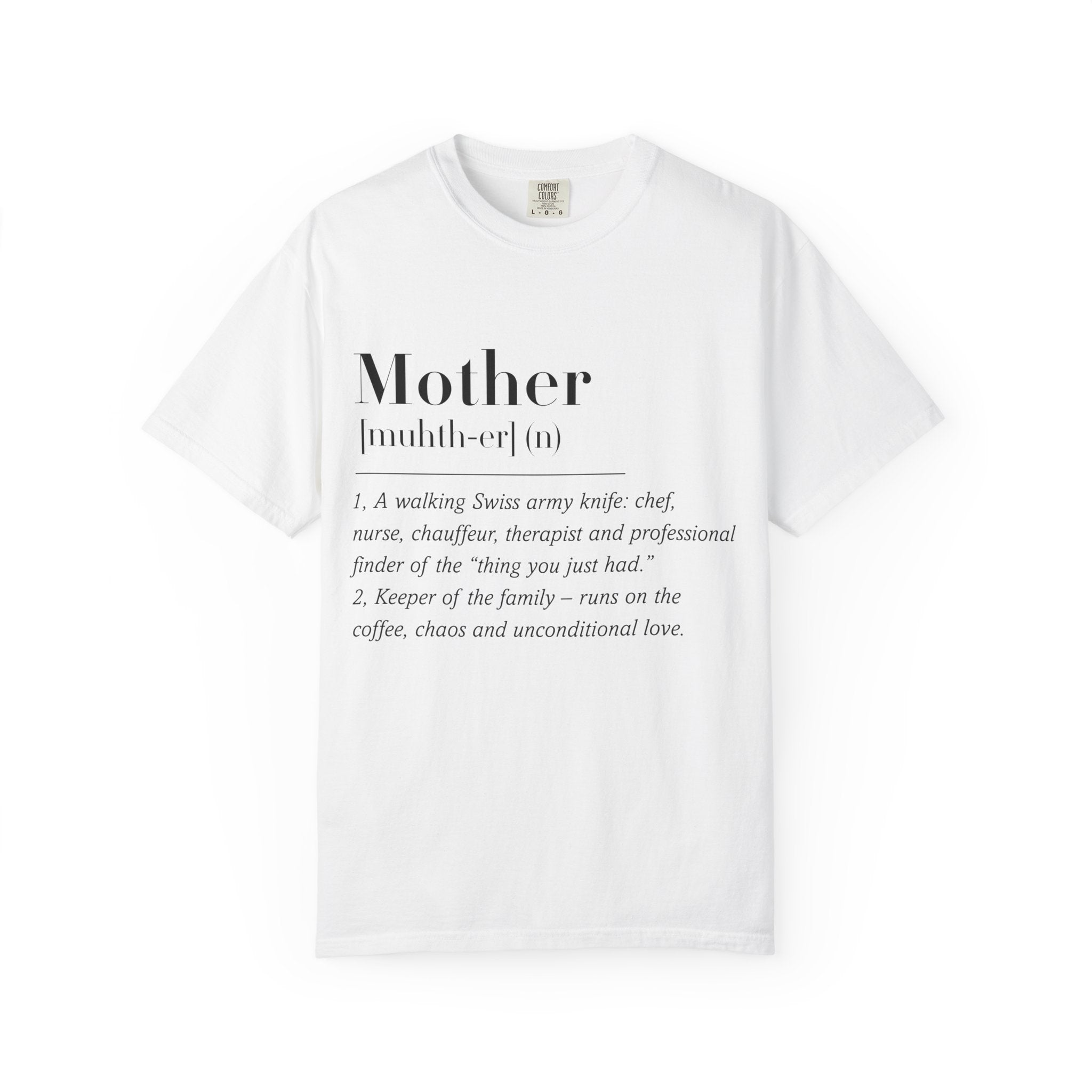Mother Definition tshirt for Mama for Mother's Day Gift, Mama Definition Tee, Gifts for Mama to Be, Mother Quote T-shirt , Funny Mama Shirt