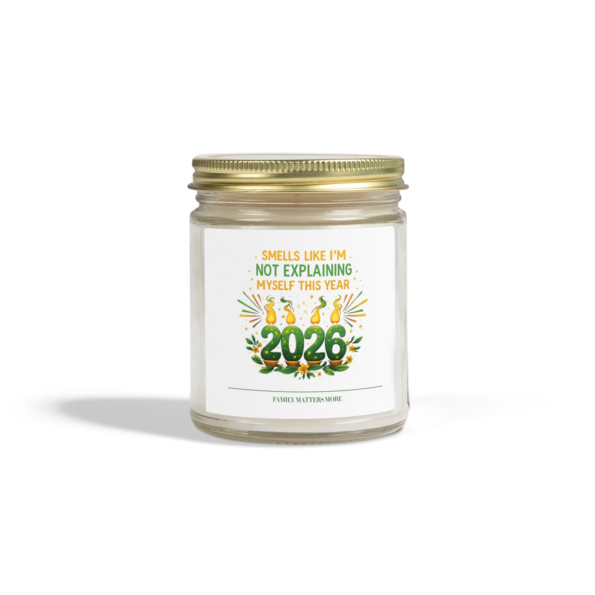 Smells Like Im Not Explaining Myself This Year Candle, Funny 2026 New Year Soy Candle 4oz 9oz, Scented Jar, NYE Gift