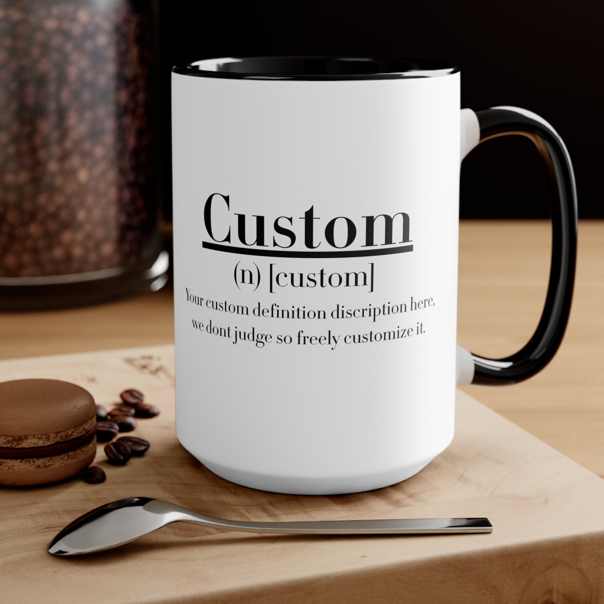 Custom Definition Mug | Personalized Definition Mug, Funny Definition Quote Mug - 11 oz & 15 oz Mug