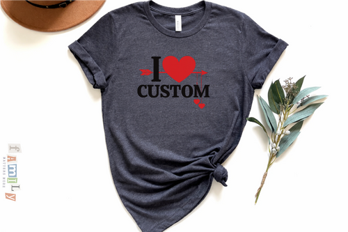 I Love Custom Shirt, Personalized Valentine Shirt, Custom Text Name Tee, Couples Matching Gift, Cute Heart Arrow T-Shirt, Unisex Adult Youth Tee, Anniversary Gift