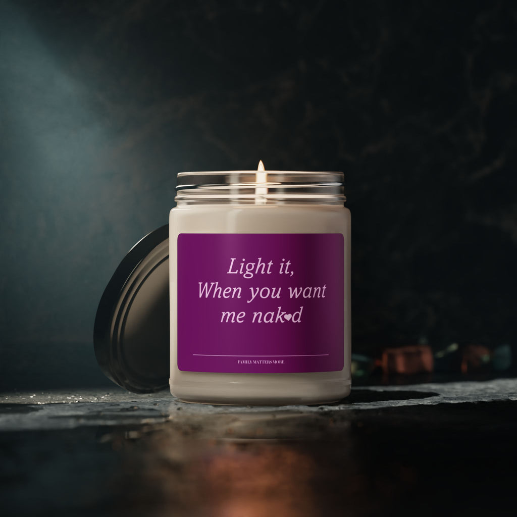 Romantic Vintage 9oz Soy Candle — "Light It When You Want Me Naked"
