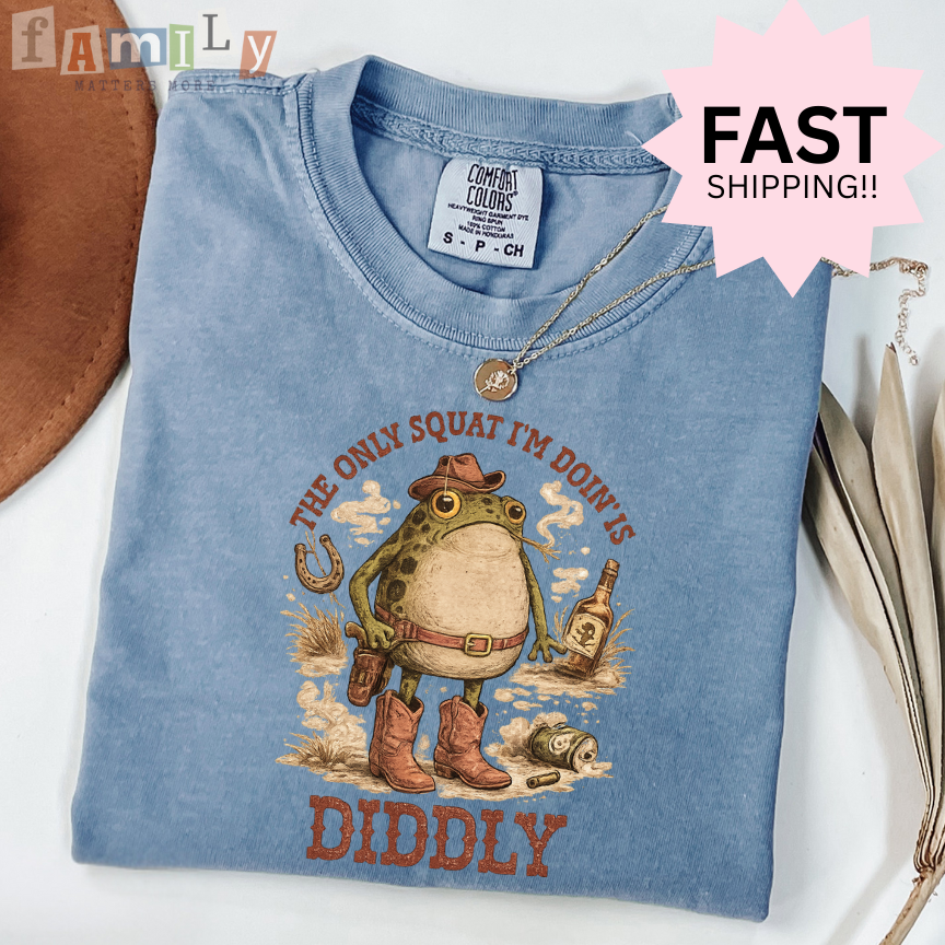 The Only Squat I’m Doin Is Diddly Shirt, Inappropriate Offensive T Shirt, Unwearable Stupid Tee, Aba Rbt Shirt