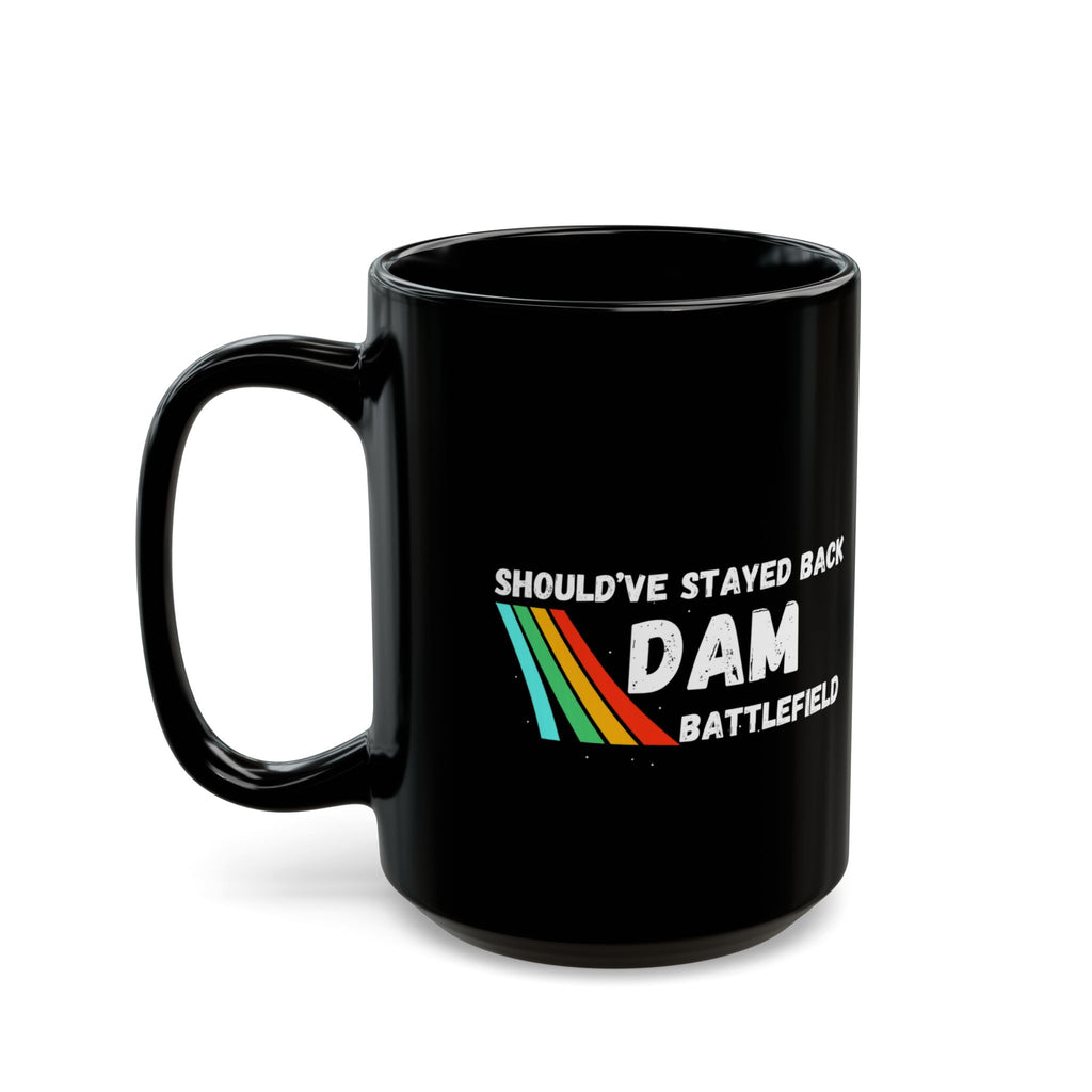 Shouldve Stayed Back Dam Battlefield Mug, Funny Gamer Coffee Mug 11oz 15oz, Arc Raider's Inspired Mug, Retro Rainbow Gaming Gift for Brother