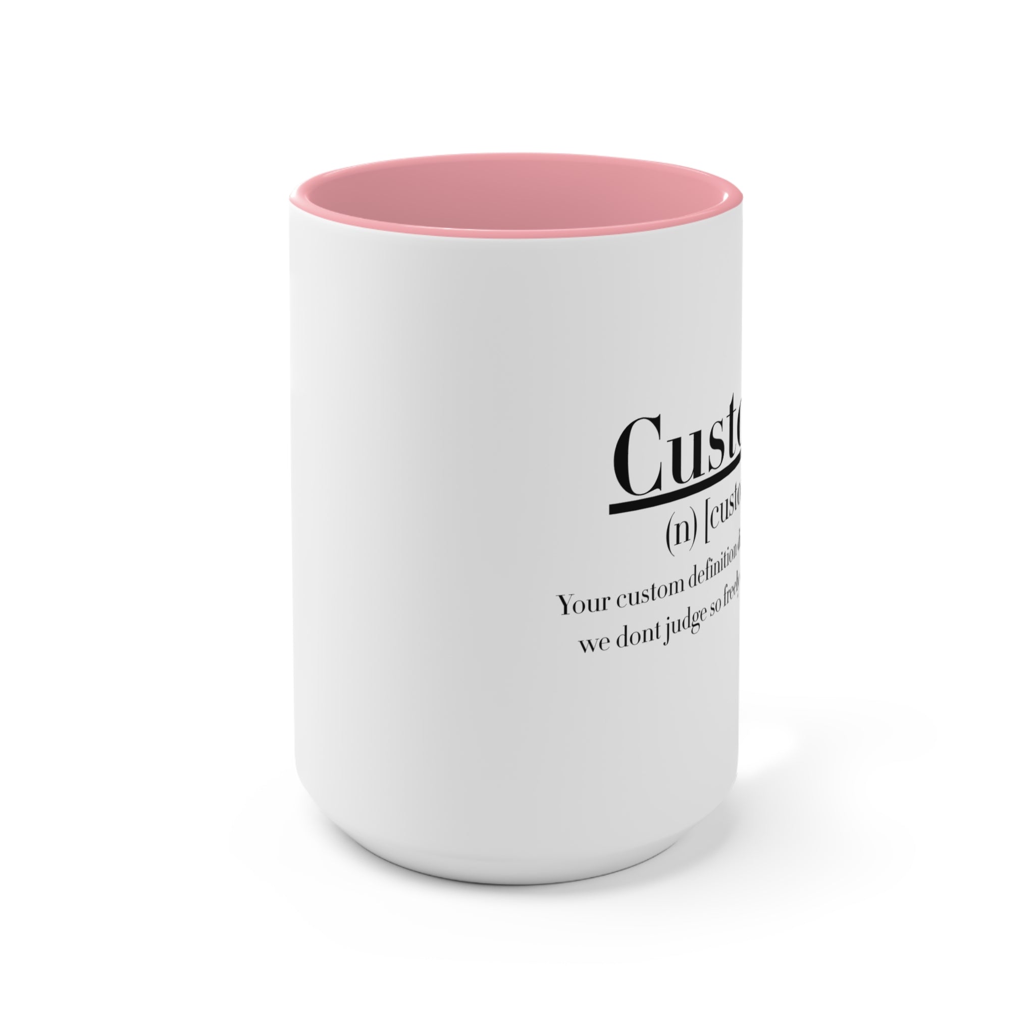 Custom Definition Mug | Personalized Definition Mug, Funny Definition Quote Mug - 11 oz & 15 oz Mug